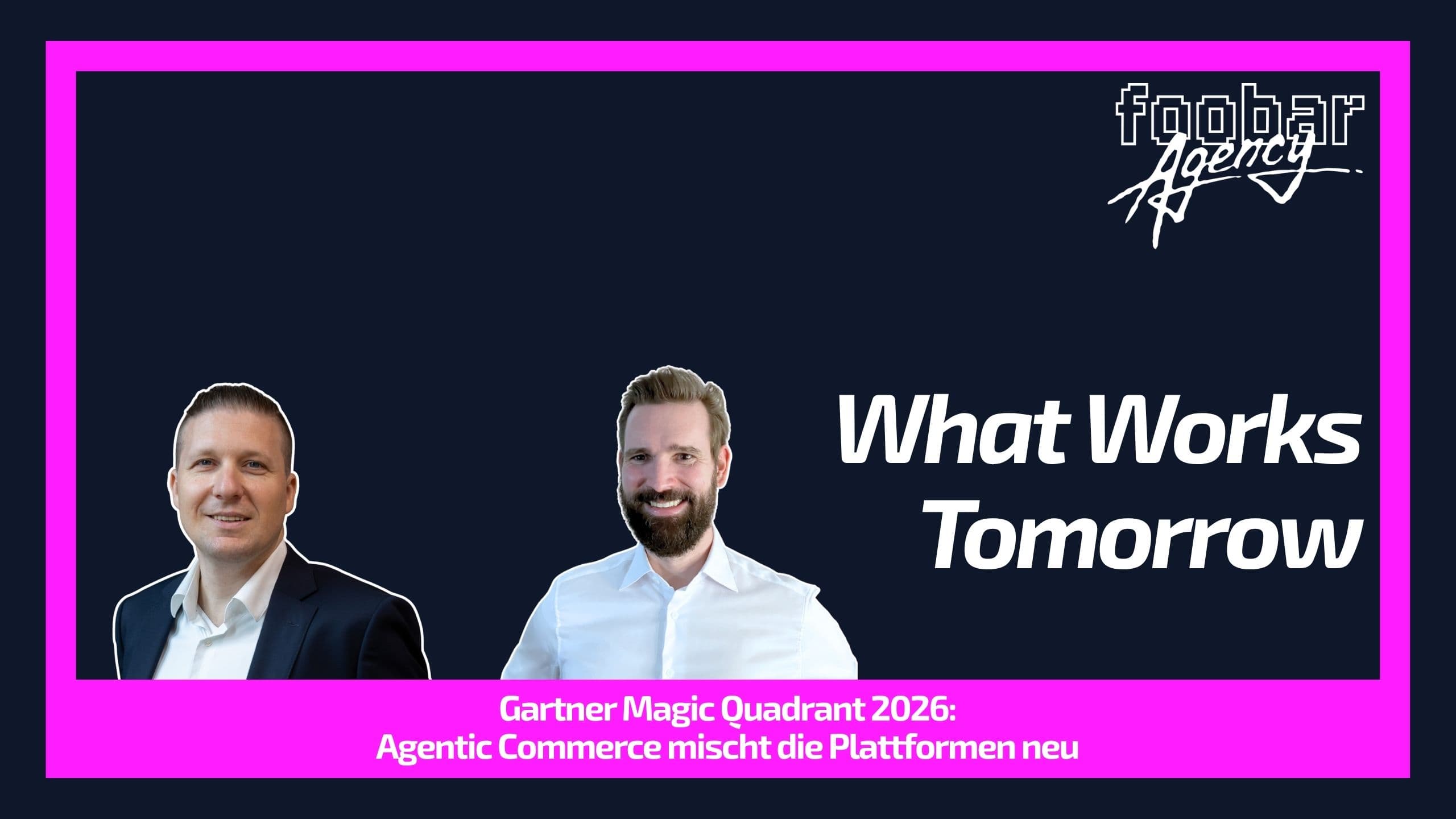 Gartner Magic Quadrant 2026: Agentic Commerce mischt die Plattformen neu – Video